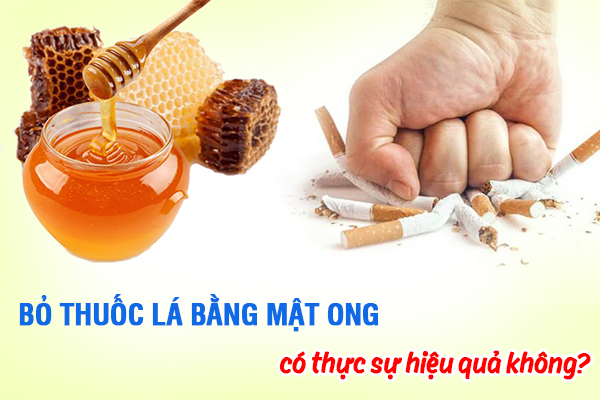 Bỏ thuốc lá bằng mật ong có thực sự hiệu quả không?